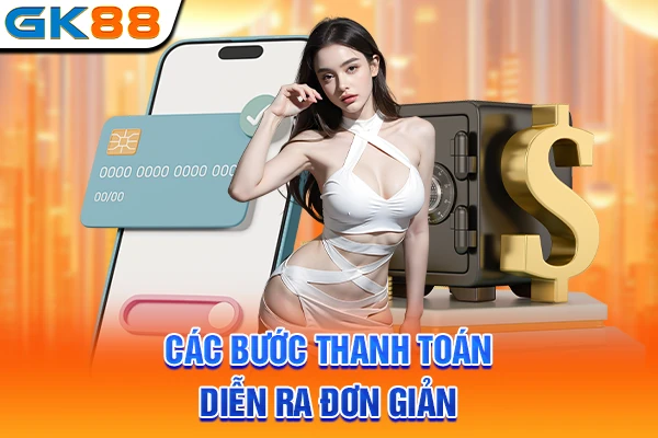 Các bước thanh toán diễn ra đơn giản