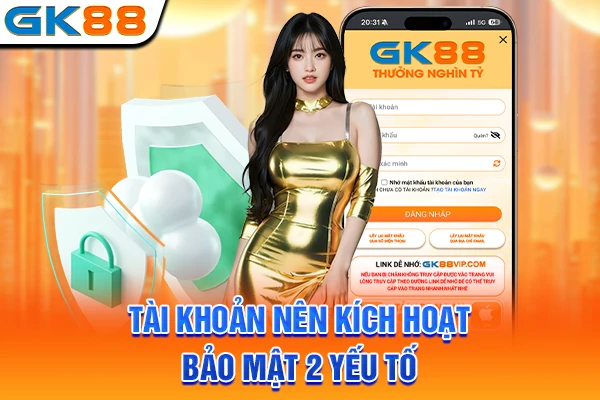 Tài khoản nên kích hoạt bảo mật 2 yếu tố